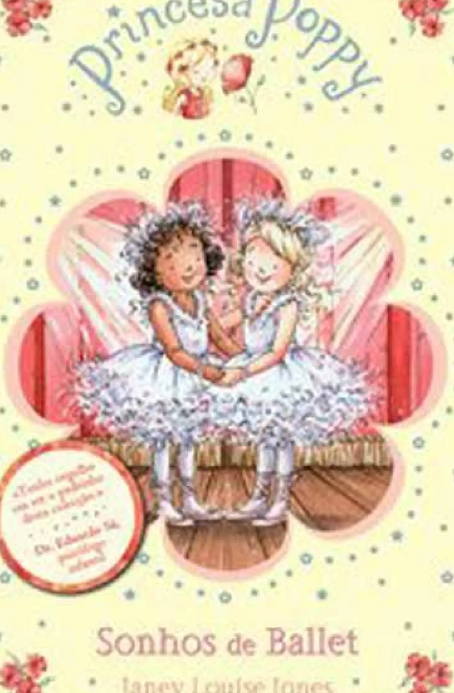 Princesa Poppy - Sonhos de Ballet de Janey Louise Jones - (7ª Edição)