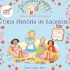 Princesa Poppy: uma História de Encantar de Janey Louise Jones - (2ª Edição)