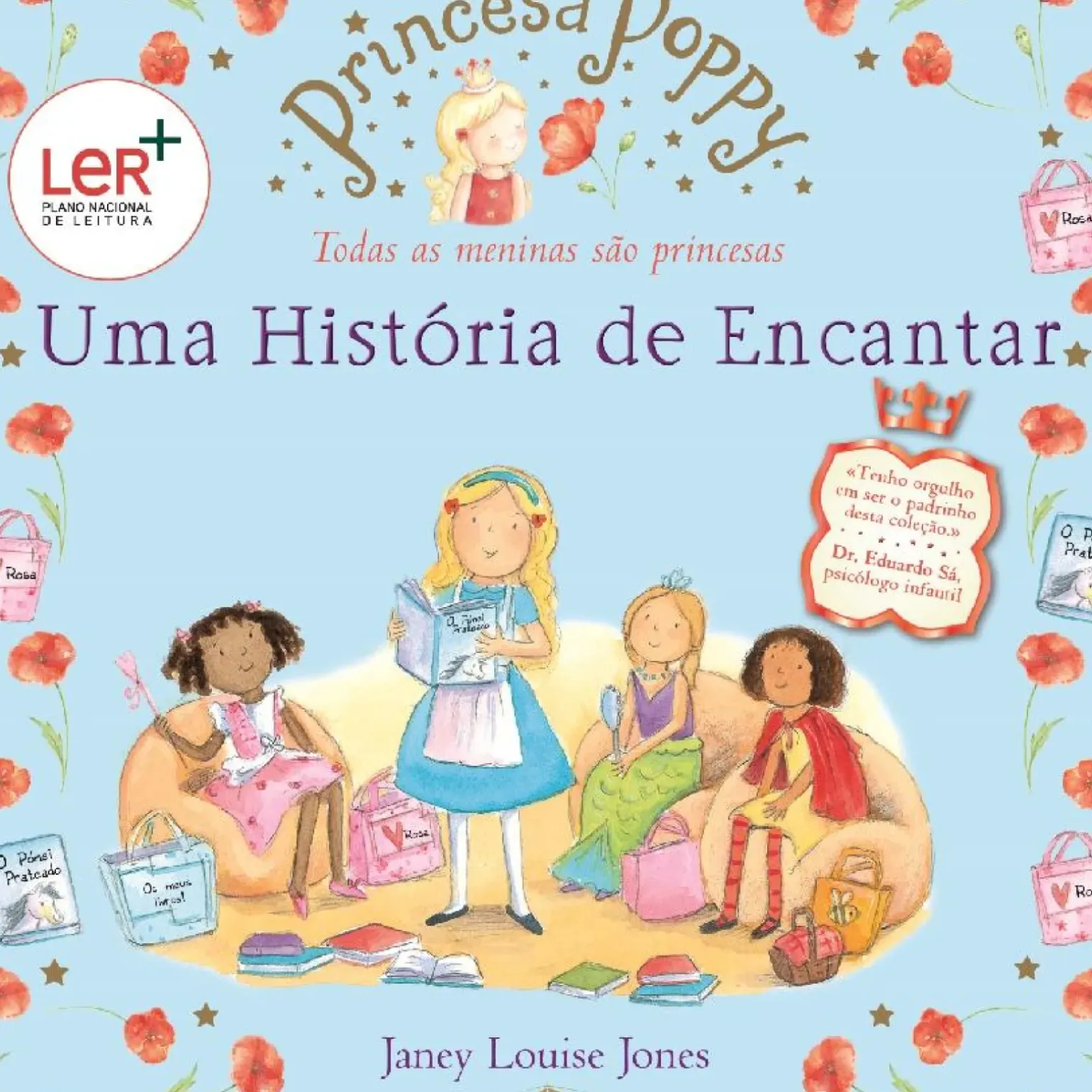 Princesa Poppy: uma História de Encantar de Janey Louise Jones - (2ª Edição)
