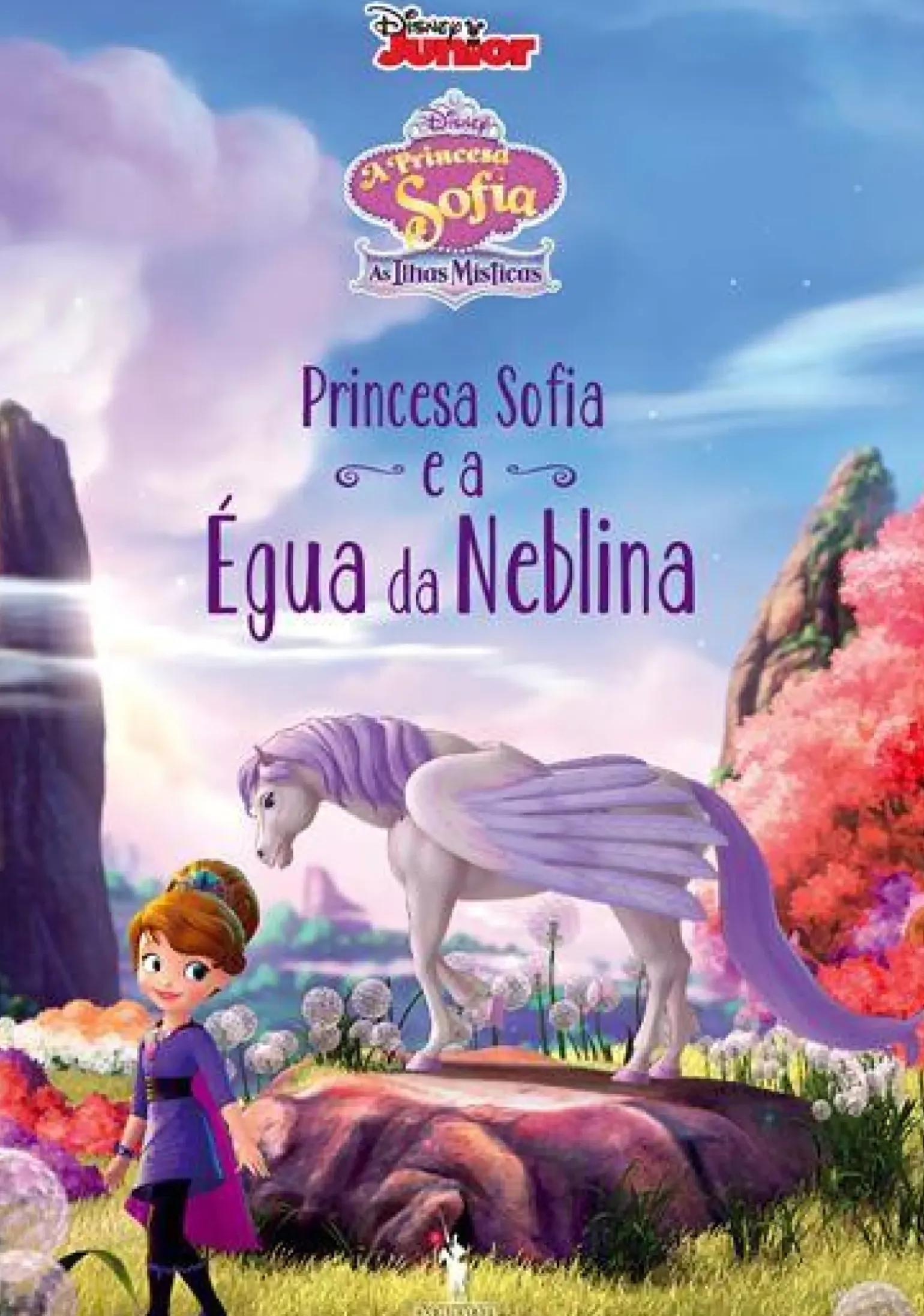 Princesa Sofia e a Égua da Neblina - A Princesa Sofia - Ilhas Místicas N.º 4