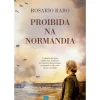Proibida na Normandia de Rosario Raro