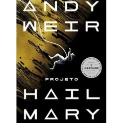 Projeto Hail Mary de Andy Weir