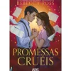 Promessas Cruéis de Rebecca Ross