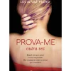 Prova-me - Livro 2: Outra Vez de Lúcia Vaz Pedro