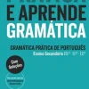 Prática e Aprende Gramática - Gramática Prática de Português - Ensino Secundário