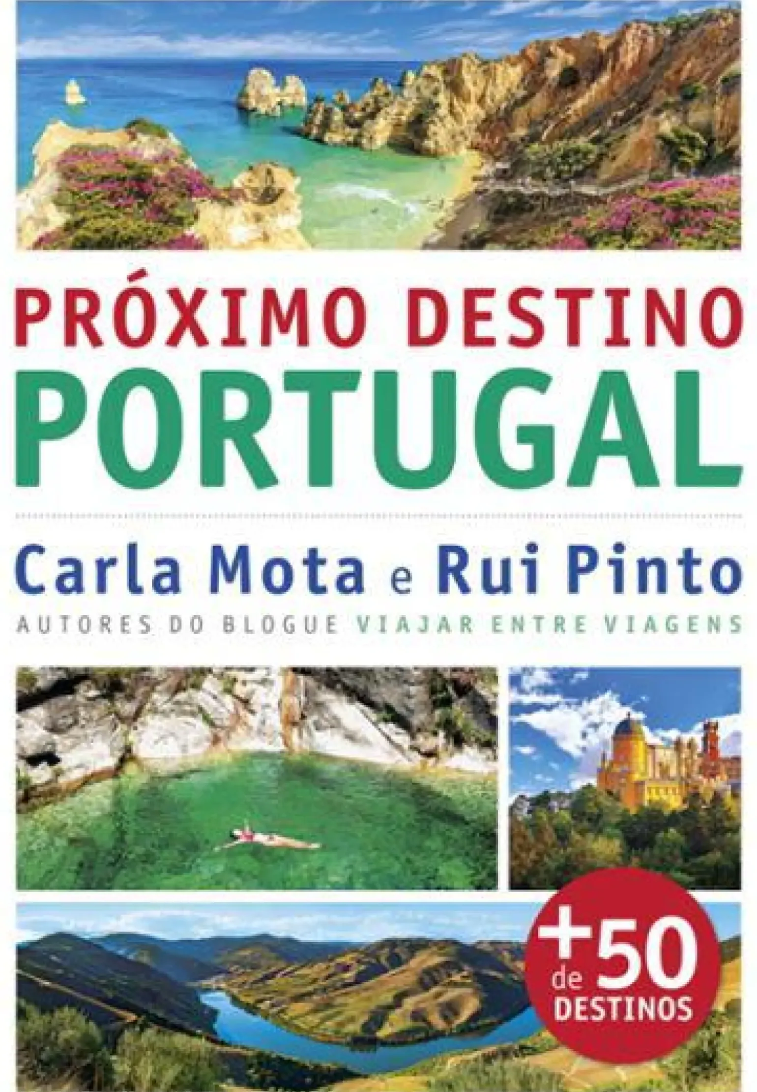 Próximo Destino - Portugal de Carla Mota e Rui Pinto