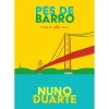Pés de Barro de Nuno Duarte