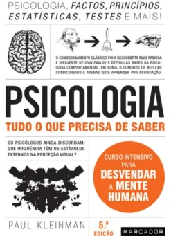 Psicologia - Tudo o que Precisa de Saber de Paul Kleinman Curso Intensivo para Desvendar a Mente Humana