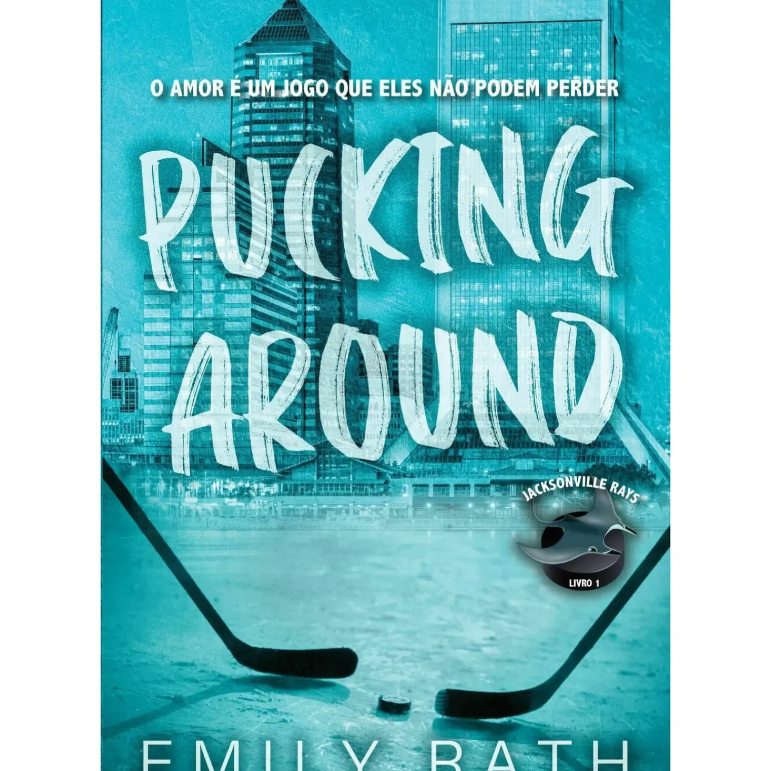 Pucking Around de Emily Rath