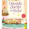 Quando Chega um Bebé de Rute Behar e Gabriel Frye-Behar