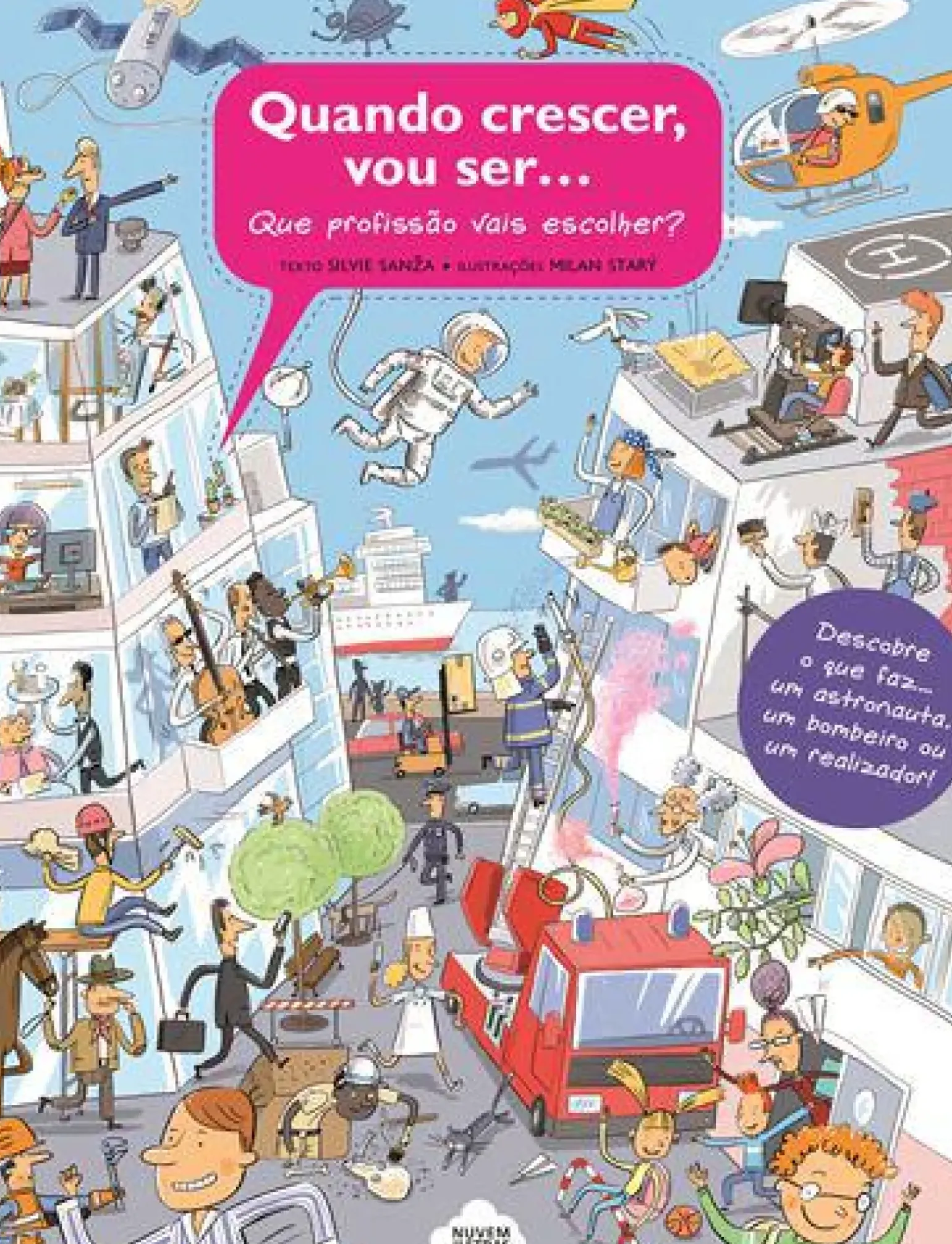 Quando Crescer, Vou Ser... de Silvie Sanža - Que Profissão Vais Escolher?