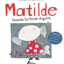 Quando Se Perde Alguém de Matilde Quando Se P