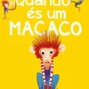 Quando És um Macaco de Loredana Baldinucci
