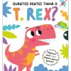 Quantos Dentes Tinha o T. Rex?