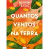 Quantos Ventos na Terra de Maria Isaac