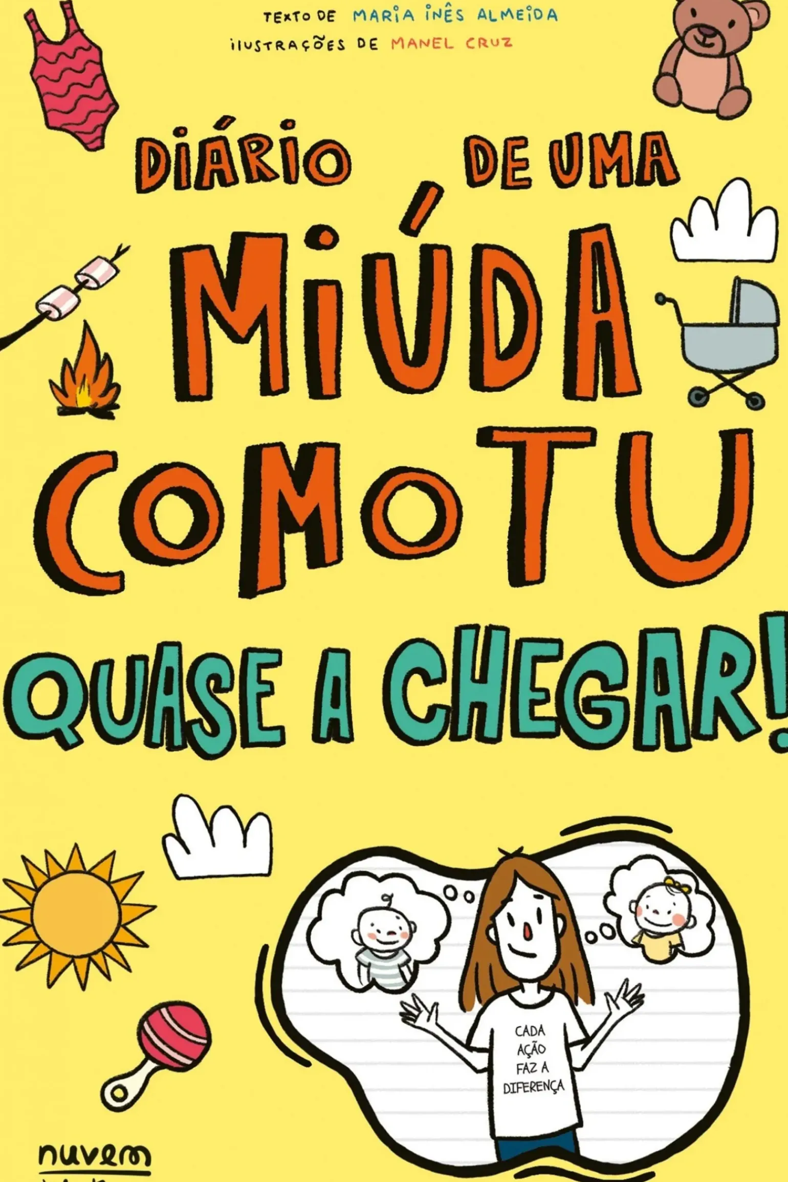 Quase A Chegar! de Maria Inês Almeida