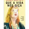 Que a Vida nos Oiça de Vicente Alves do Ó