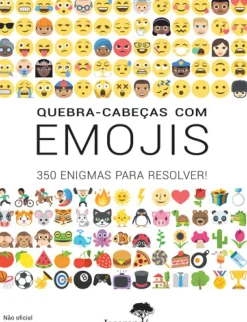 Quebra-Cabeças com Emojis - 350 Enigmas para Resolver!