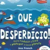 Que Desperdício! de Dorling Kindersley - Como Reduzir o Lixo e Proteger o Nosso Planeta