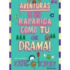 Que Drama! - Aventuras de uma Rapariga Como Tu #4 de Katie Kirby