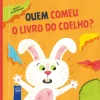 Quem Comeu o Livro do Coelho?
