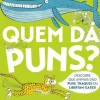 Quem Dá Puns? de Nick Caruso e Dani Rabaiotti