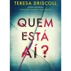 Quem Está Aí? de Teresa Driscoll