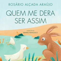 Quem Me Dera Ser Assim de Rosário Alçada Araújo