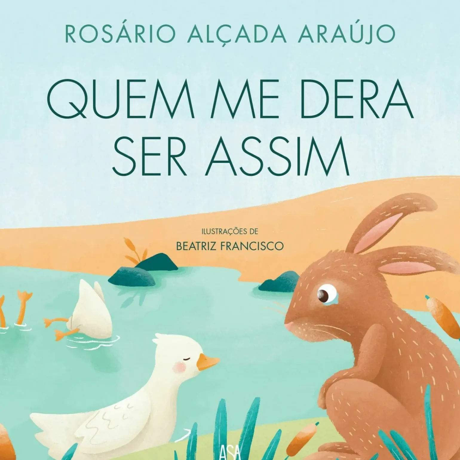 Quem Me Dera Ser Assim de Rosário Alçada Araújo