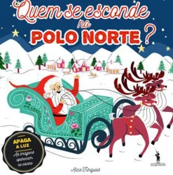 Quem Se Esconde no Pólo Norte? de Alice Turquois