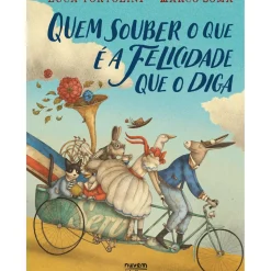 Quem Souber o que é a Felicidade que o Diga de Luca Tortolini