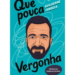 Que Pouca Vergonha de Guilherme Fonseca