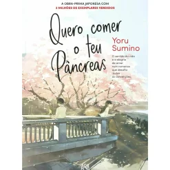 Quero Comer o Teu Pâncreas de Yoru Sumino