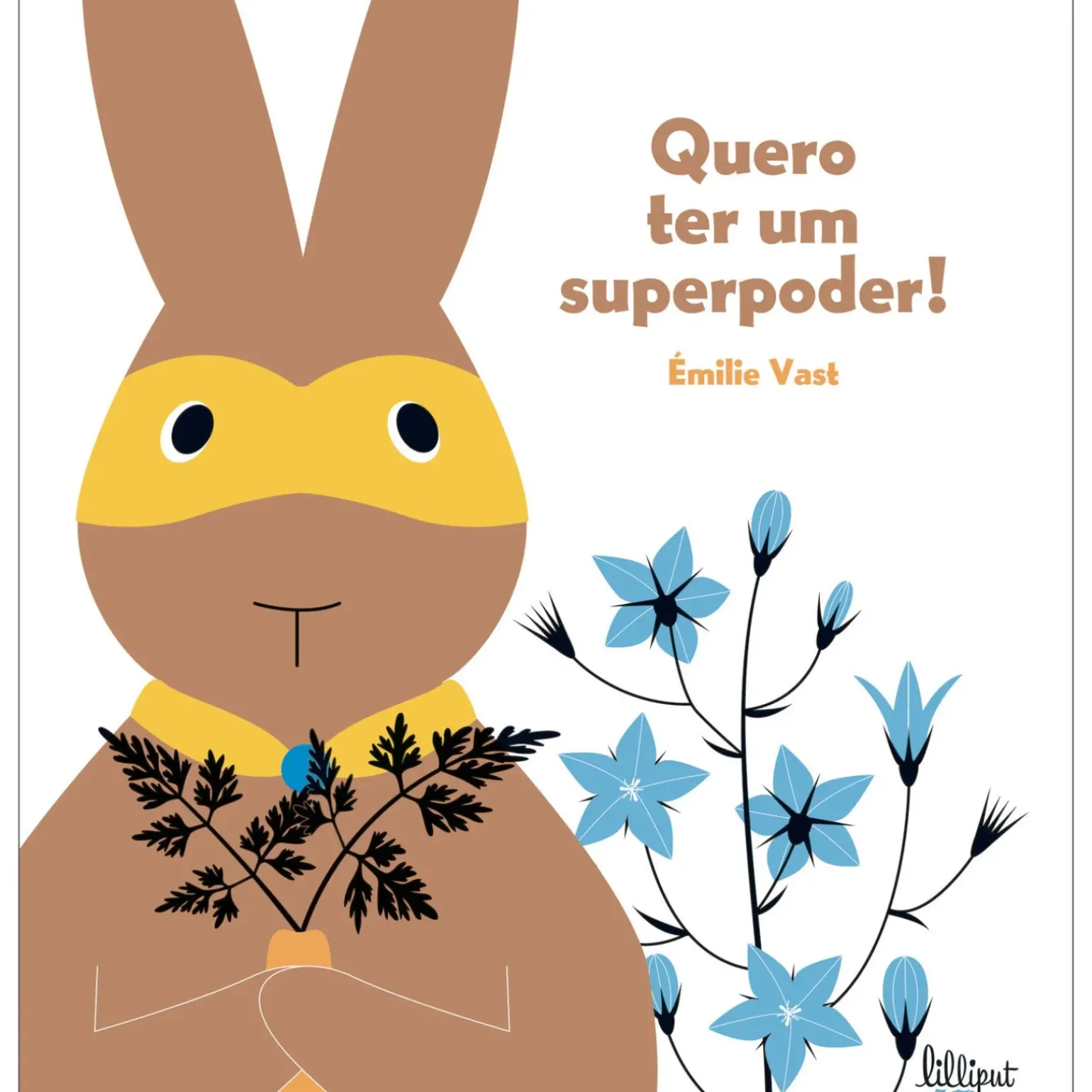 Quero Ter um Superpoder! de Émilie Vast