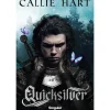 Quicksilver - Livro 1: Fae e Alchemia de Callie Hart