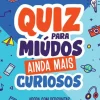 Quiz para Miúdos Ainda Mais Curiosos de Júlio Alves - Agora com Perguntas Sobre Videojogos, Séries e Muito Mais!