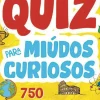 Quiz para Miúdos Curiosos de Júlio Alves - 750 Perguntas e Respostas para Jogar em Família