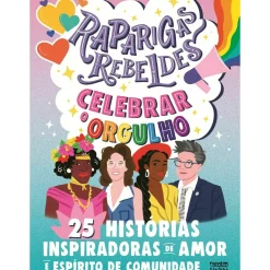 Raparigas Rebeldes - Celebrar o Orgulho