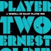Ready Player Two de Ernest Cline - A Sequela de Ready Player One