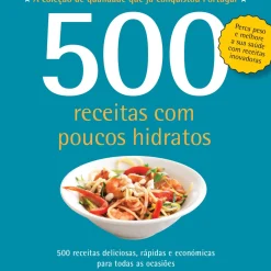 500 Receitas com Poucos Hidratos de Deborah Gray