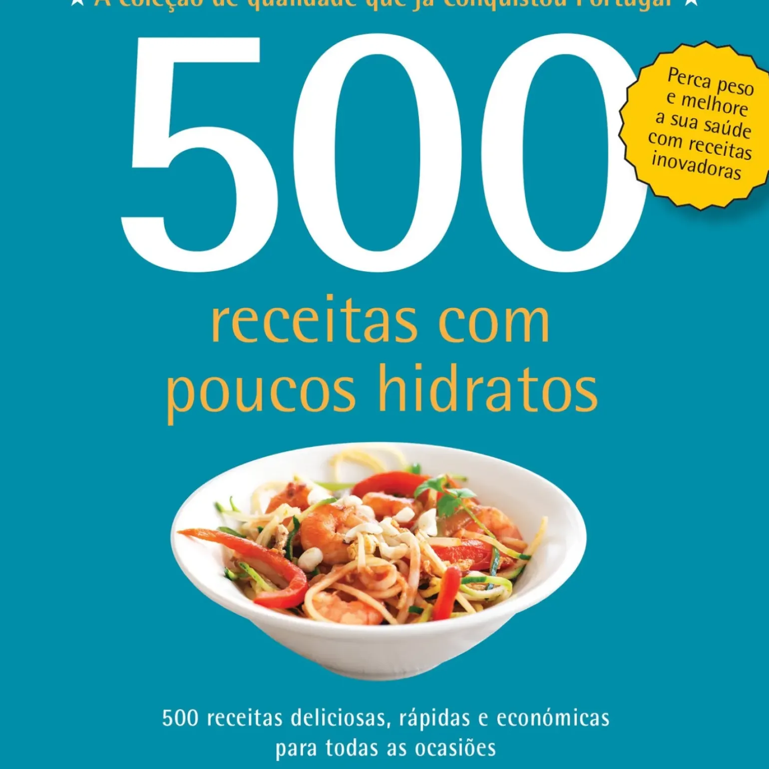 500 Receitas com Poucos Hidratos de Deborah Gray