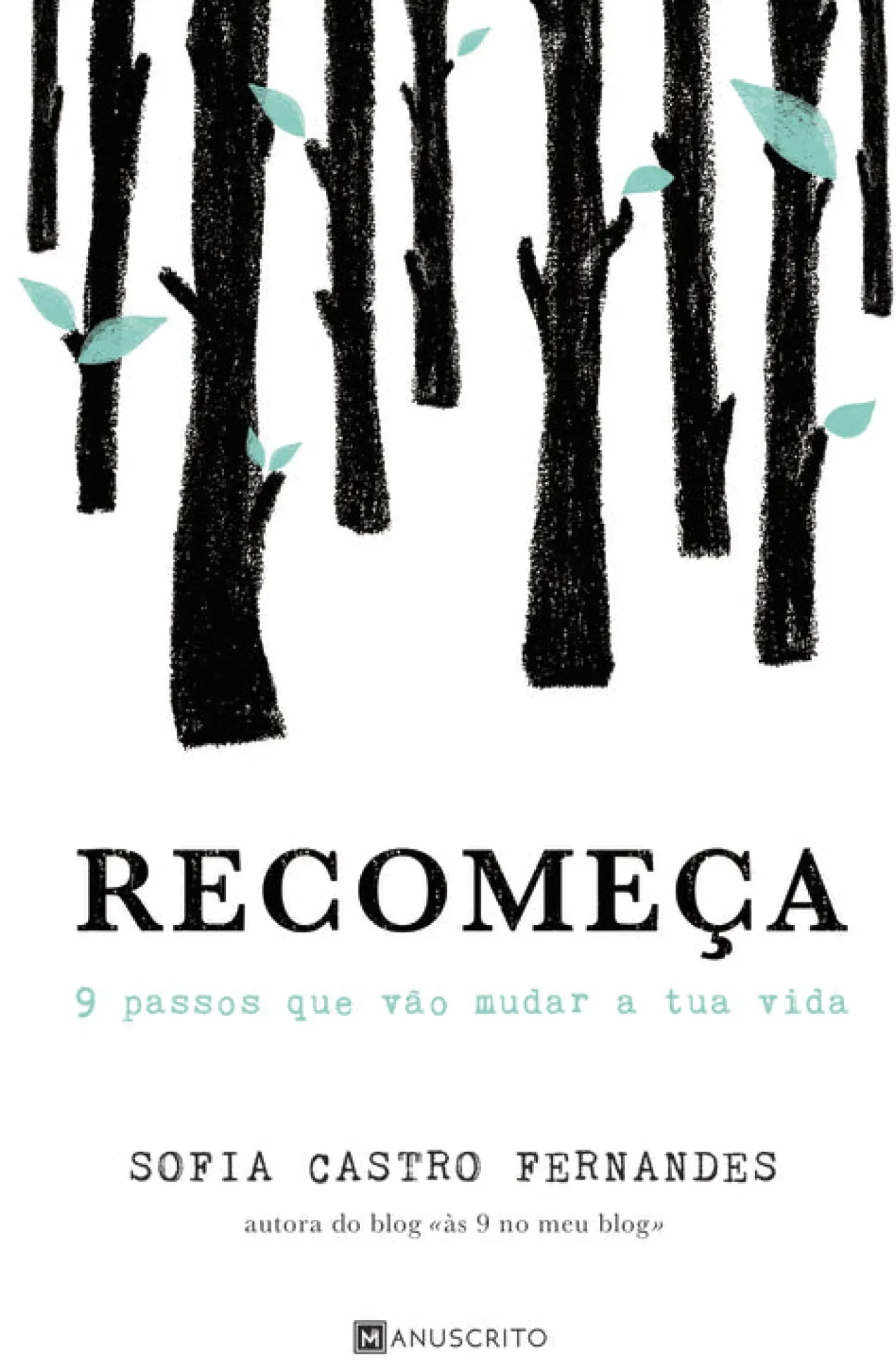 Recomeça de Sofia Castro Fernandes - 9 Passos que Vão Mudar a Tua Vida