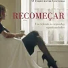 Recomeçar de María Dueñas