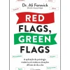 Red Flags, Green Flags de Ali Fenwick