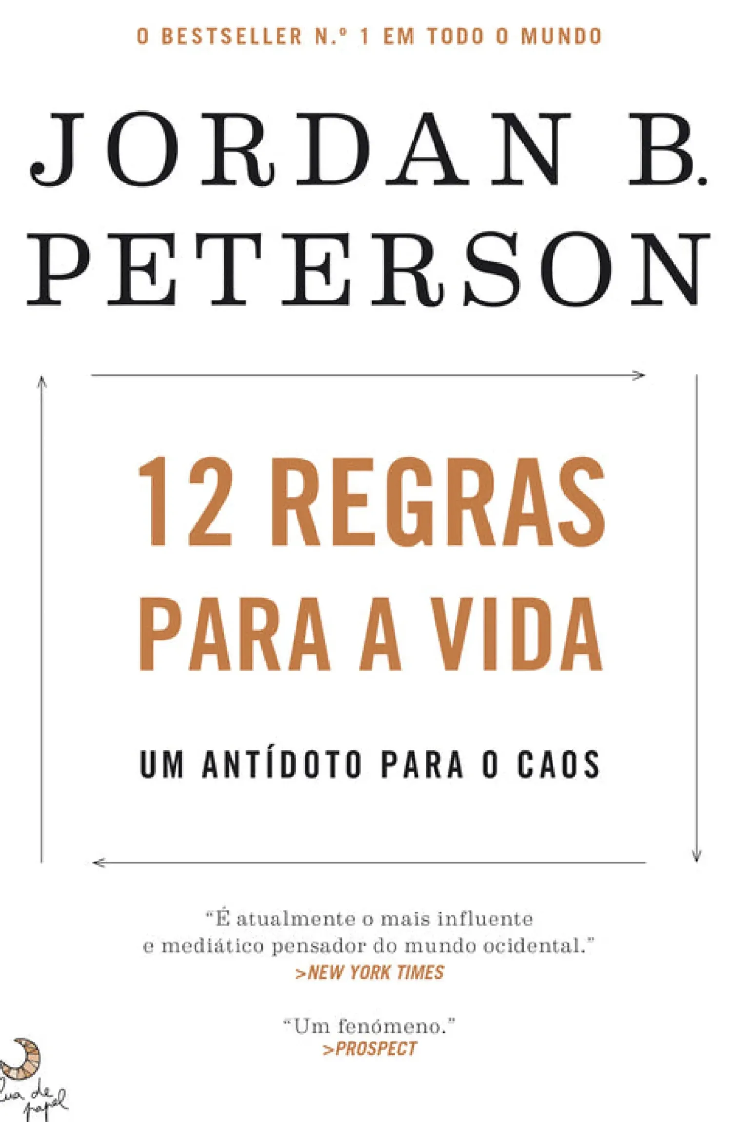 12 Regras para a Vida de Jordan B. Peterson Um Antídoto para o Caos