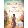 Regresso à Vila dos Tecidos de Anne Jacobs