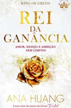 Rei da Ganância de Ana Huang