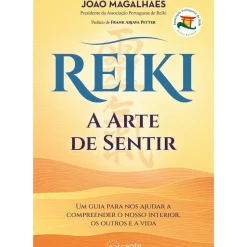 Reiki - A Arte de Sentir de João Magalhães