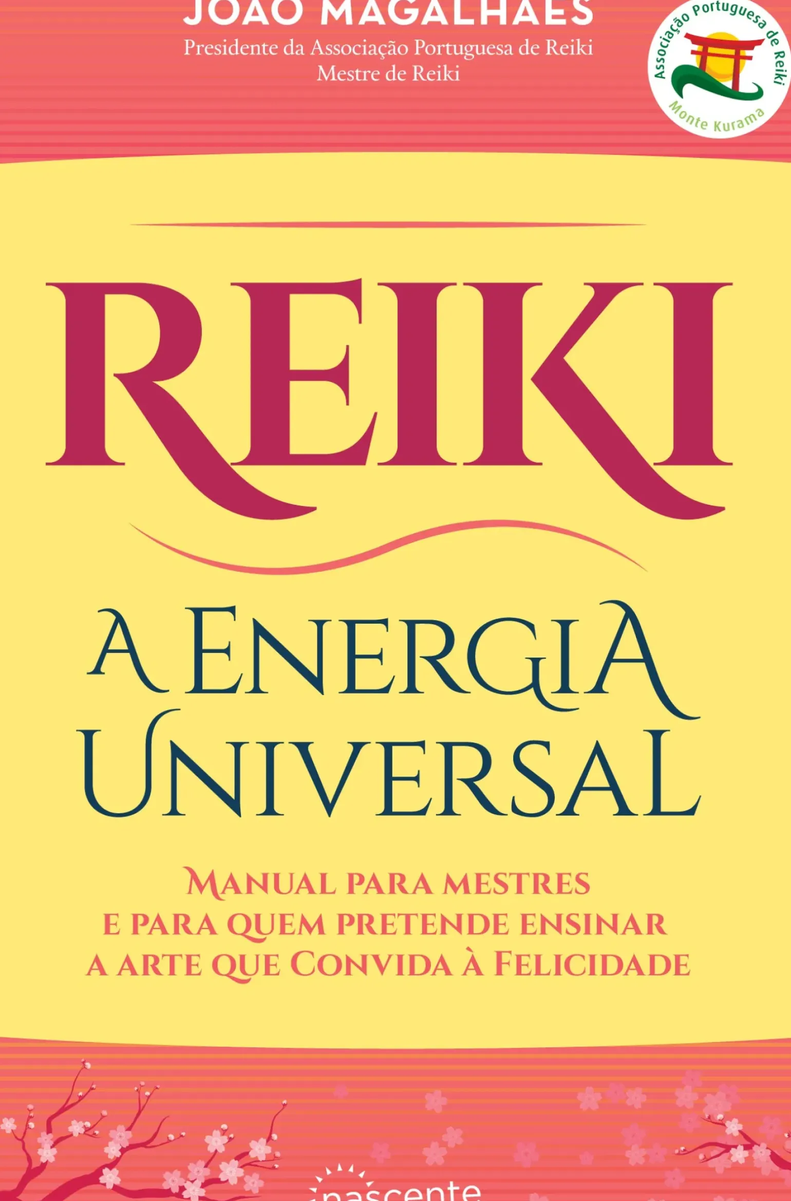 Reiki - A Energia Universal de João Magalhães - (2.ª Edição)