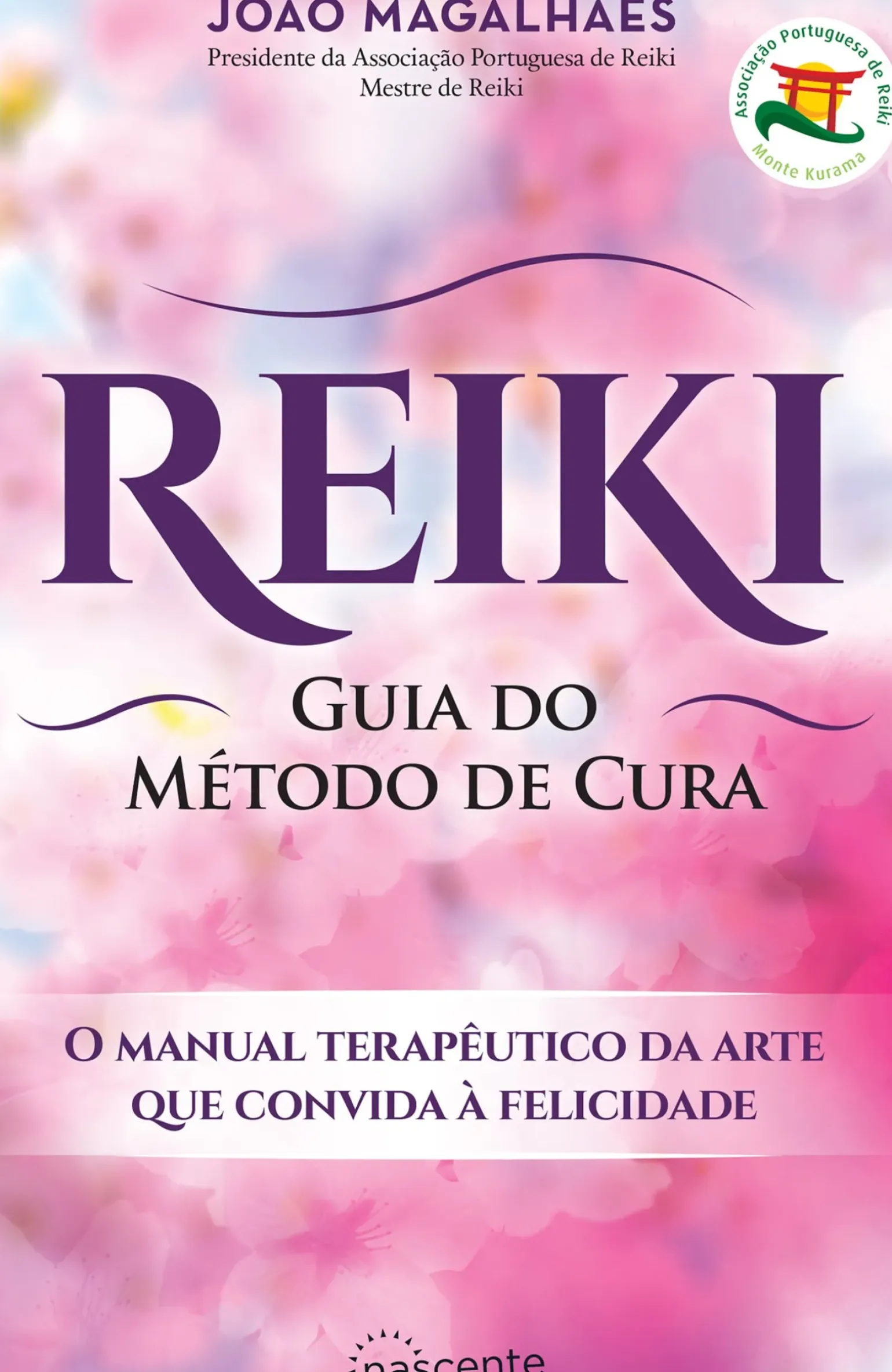 Reiki de João Magalhães - Guia do Método de Cura (3ª Edição)